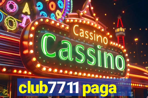 club7711 paga